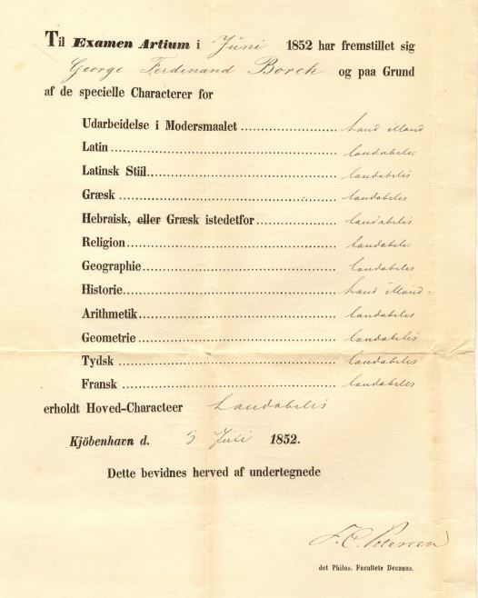 75.140  Eksamensbevis fra Københavns Universitet  for Georg Ferdinand Borch. Det er dateret 3. juli 1852 hvor Borch var knap 17 år.